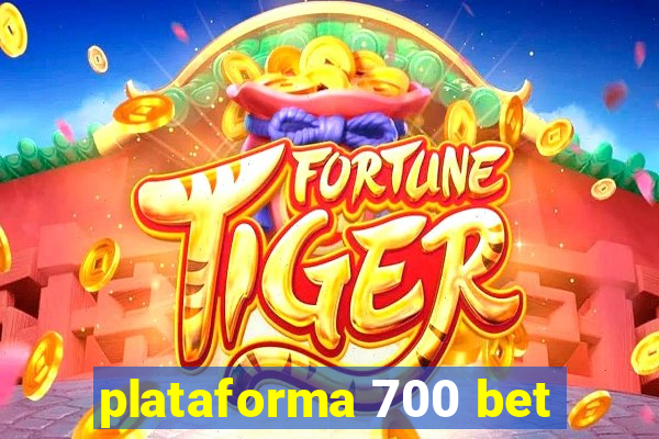 plataforma 700 bet